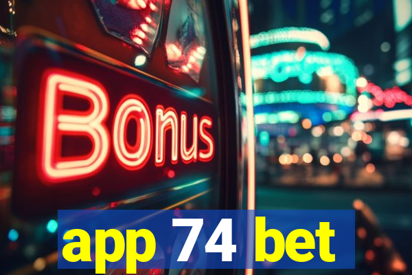 app 74 bet